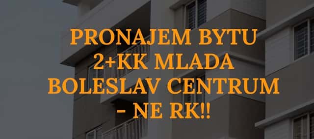 Pronájem bytu 2+kk , 56 m2, Mladá Boleslav NE RK, okres Mladá Boleslav